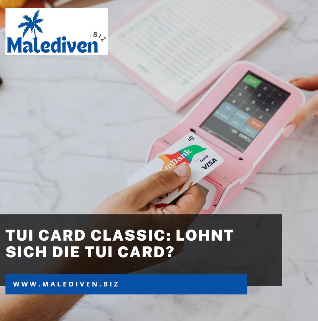 TUI Card Classic Lohnt sich die TUI Card TUI Card Classic Lohnt sich die TUI Card