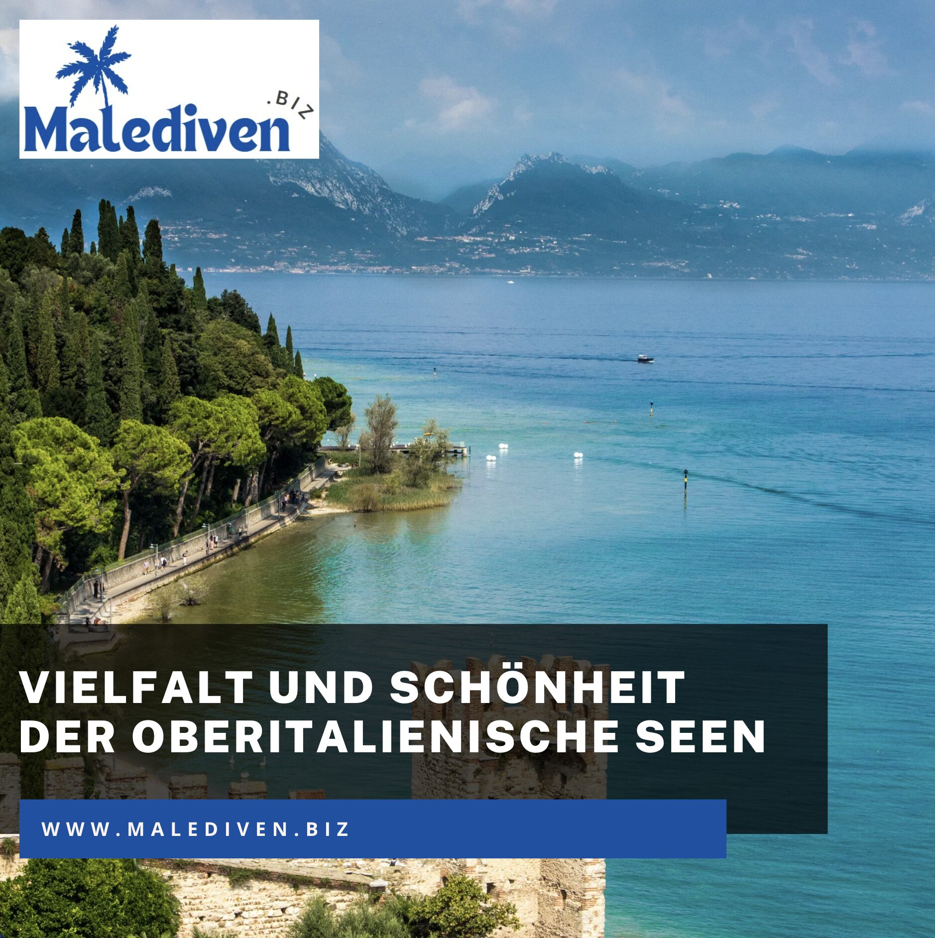 Vielfalt und Schönheit der oberitalienische Seen Vielfalt und Schönheit der oberitalienische Seen