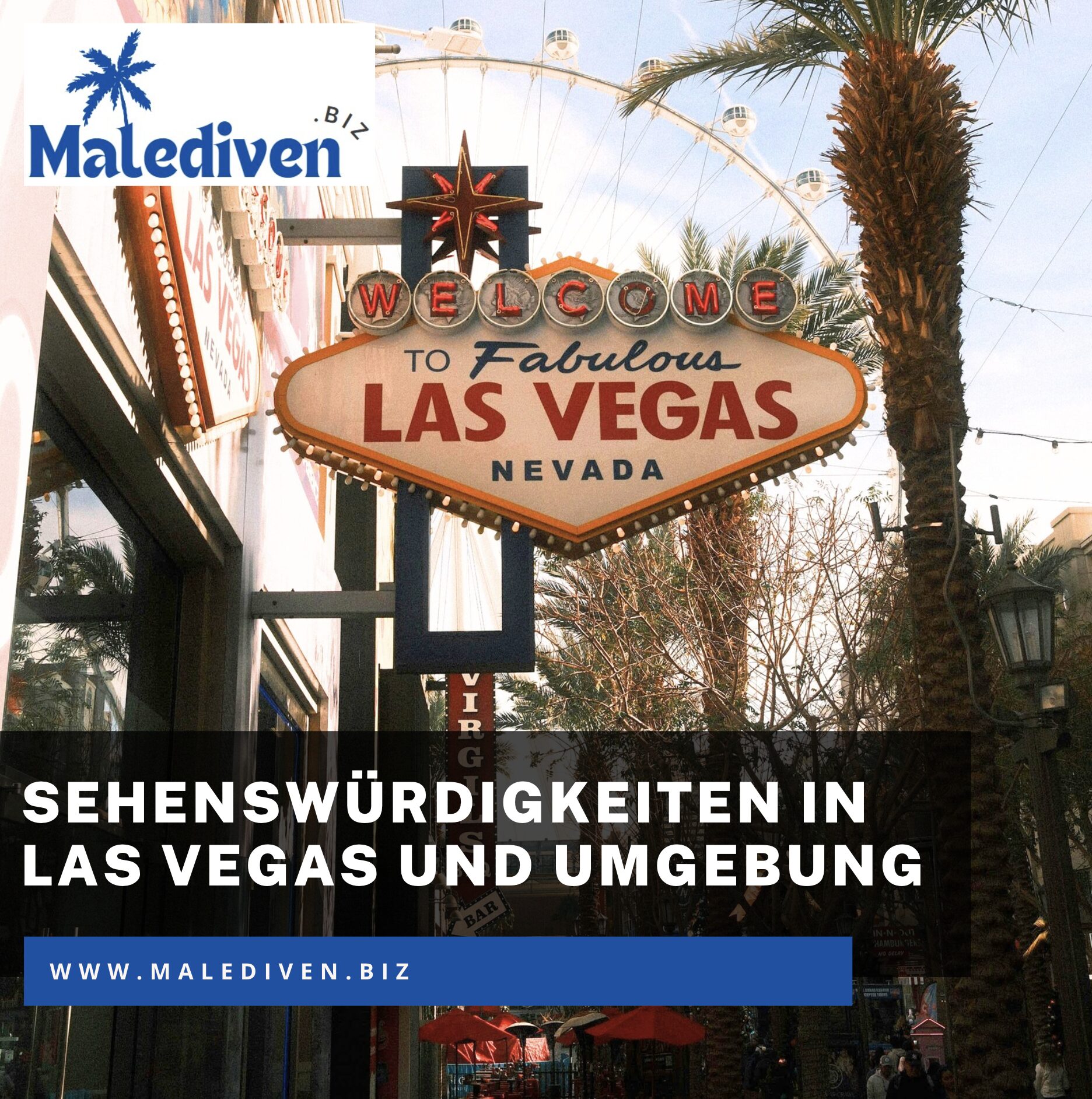 Las Vegas als Tor zu den beeindruckendsten Sehenswürdigkeiten in Las Vegas und Umgebung