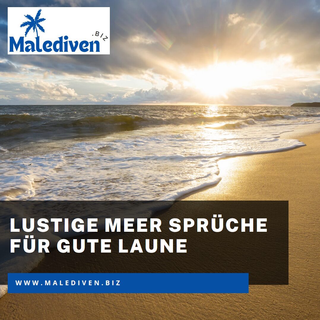Lustige Meer Sprüche für gute Laune Lustige Meer Sprüche für gute Laune