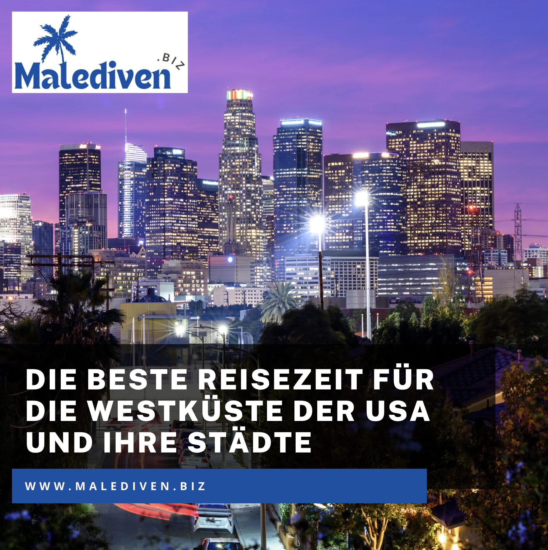 Die beste Reisezeit für die Westküste der USA und ihre Städte Die beste Reisezeit für die Westküste der USA und ihre Städte