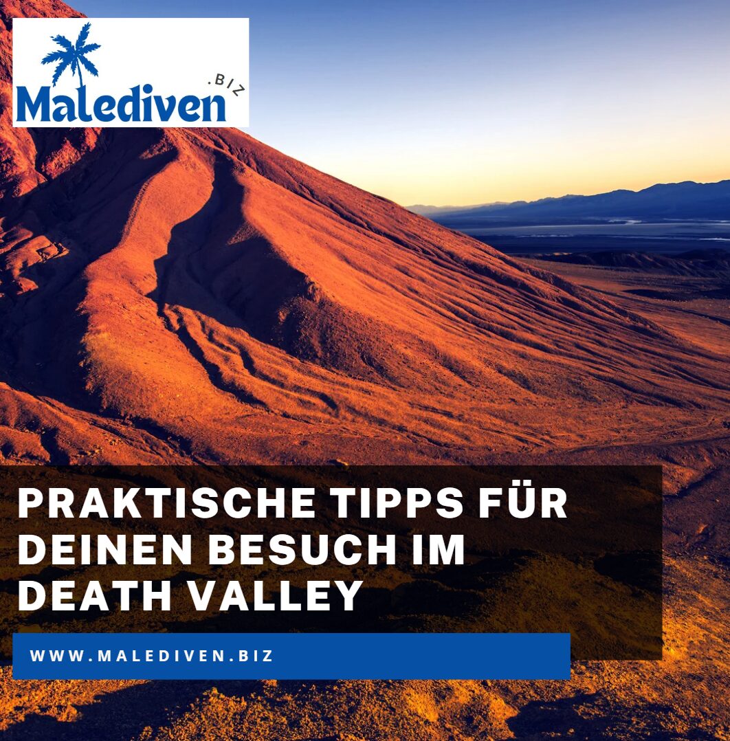 Praktische Tipps für deinen Besuch im Death Valley Praktische Tipps für deinen Besuch im Death Valley