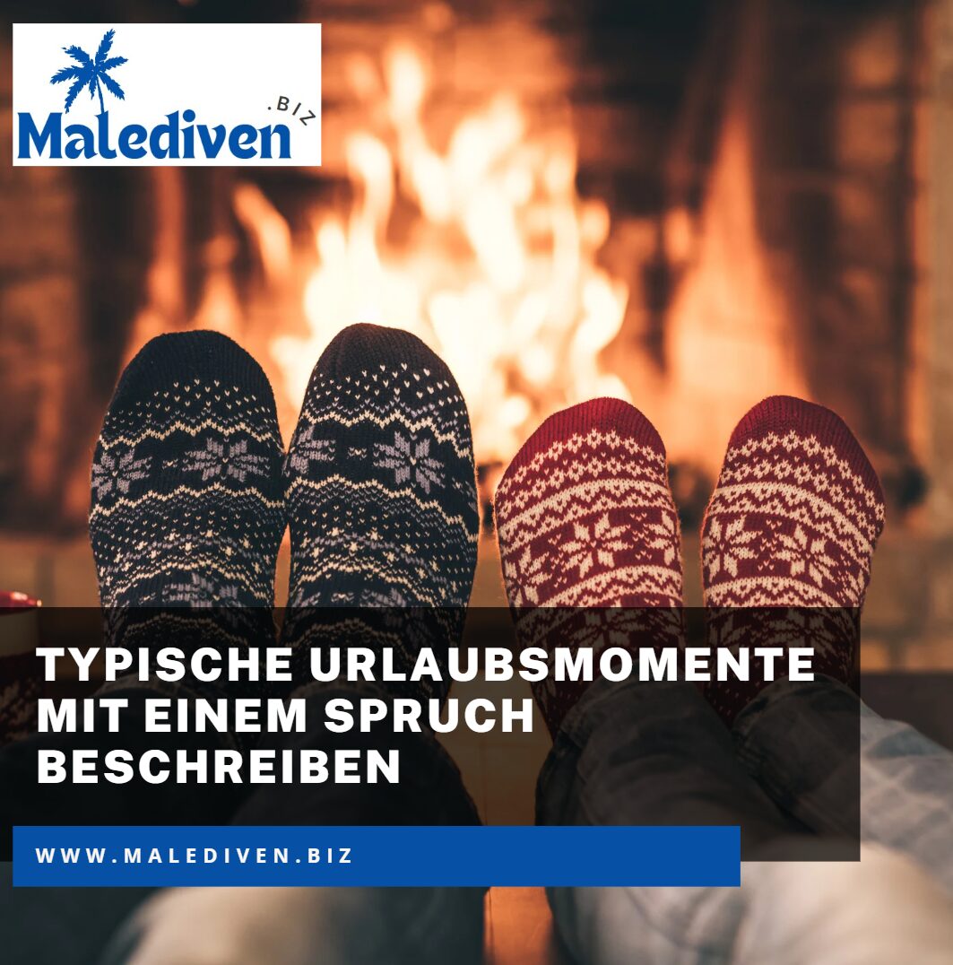 Typische Urlaubsmomente mit einem Spruch beschreiben Typische Urlaubsmomente mit einem Spruch beschreiben