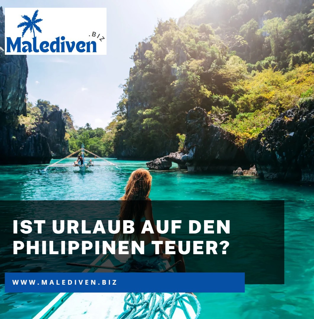 Ist Urlaub auf den Philippinen teuer Ist Urlaub auf den Philippinen teuer