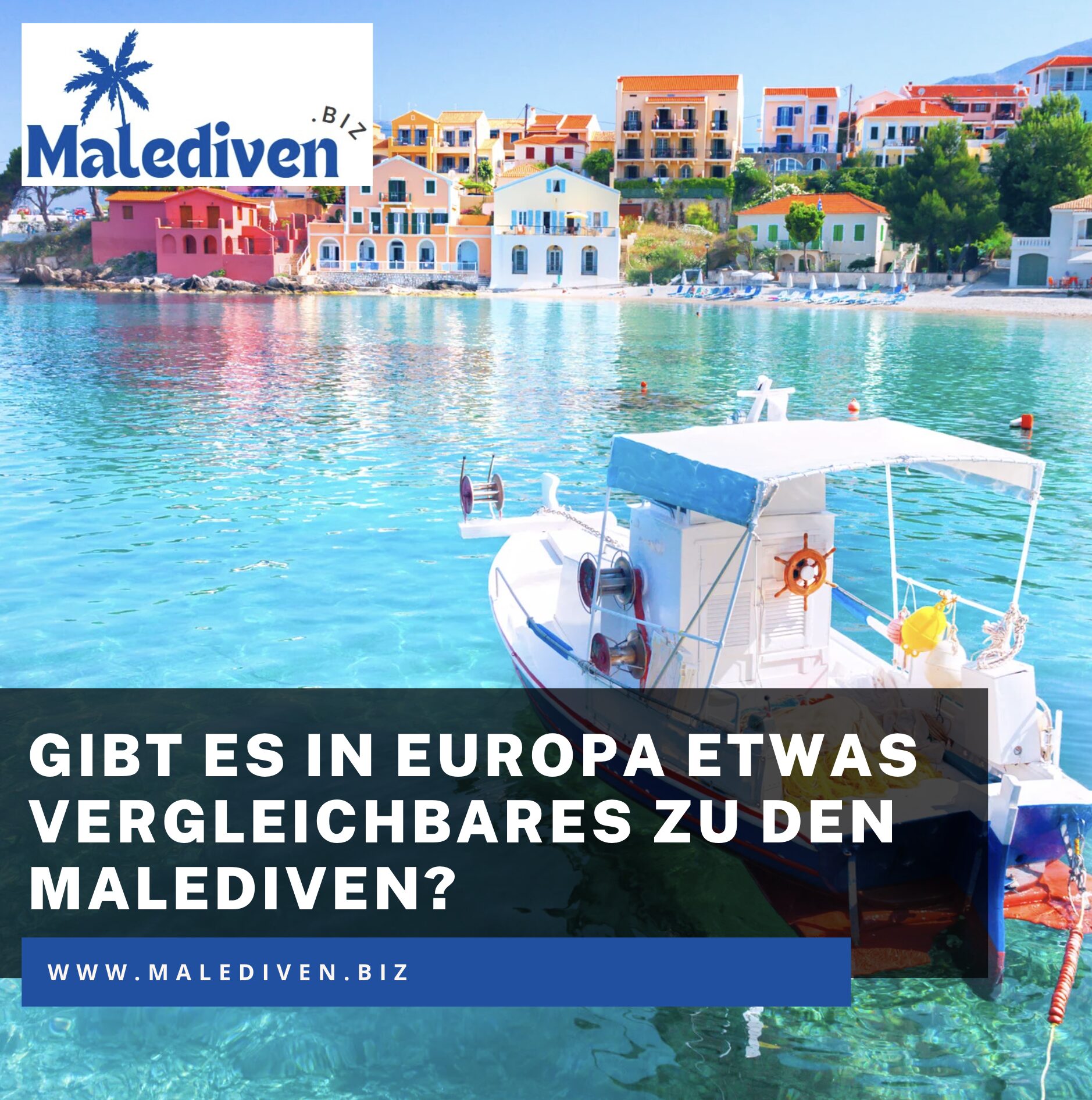 Gibt es in Europa etwas Vergleichbares zu den Malediven? Gibt es in Europa etwas Vergleichbares zu den Malediven?
