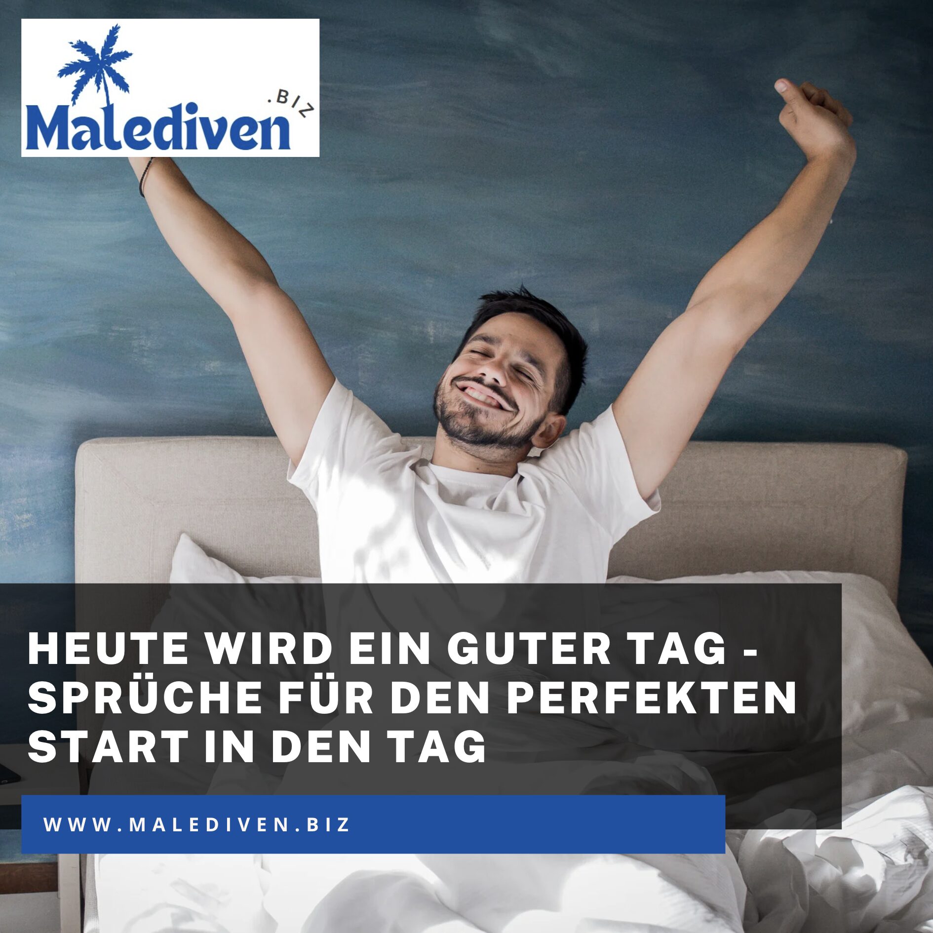 Heute wird ein guter Tag - Sprüche für den perfekten Start in den Tag Heute wird ein guter Tag - Sprüche für den perfekten Start in den Tag
