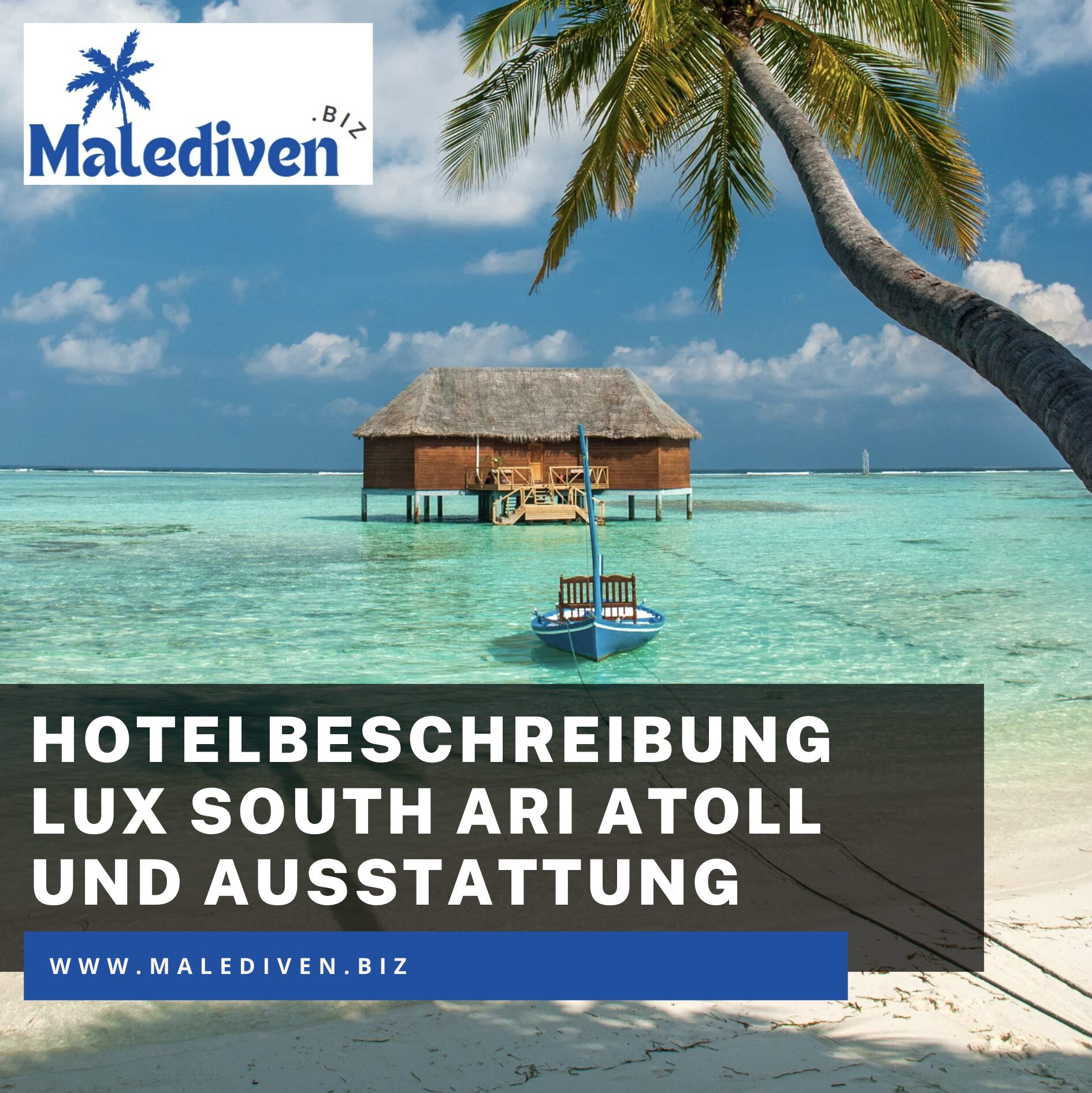 Hotelbeschreibung Lux South Ari Atoll und Ausstattung Hotelbeschreibung Lux South Ari Atoll und Ausstattung