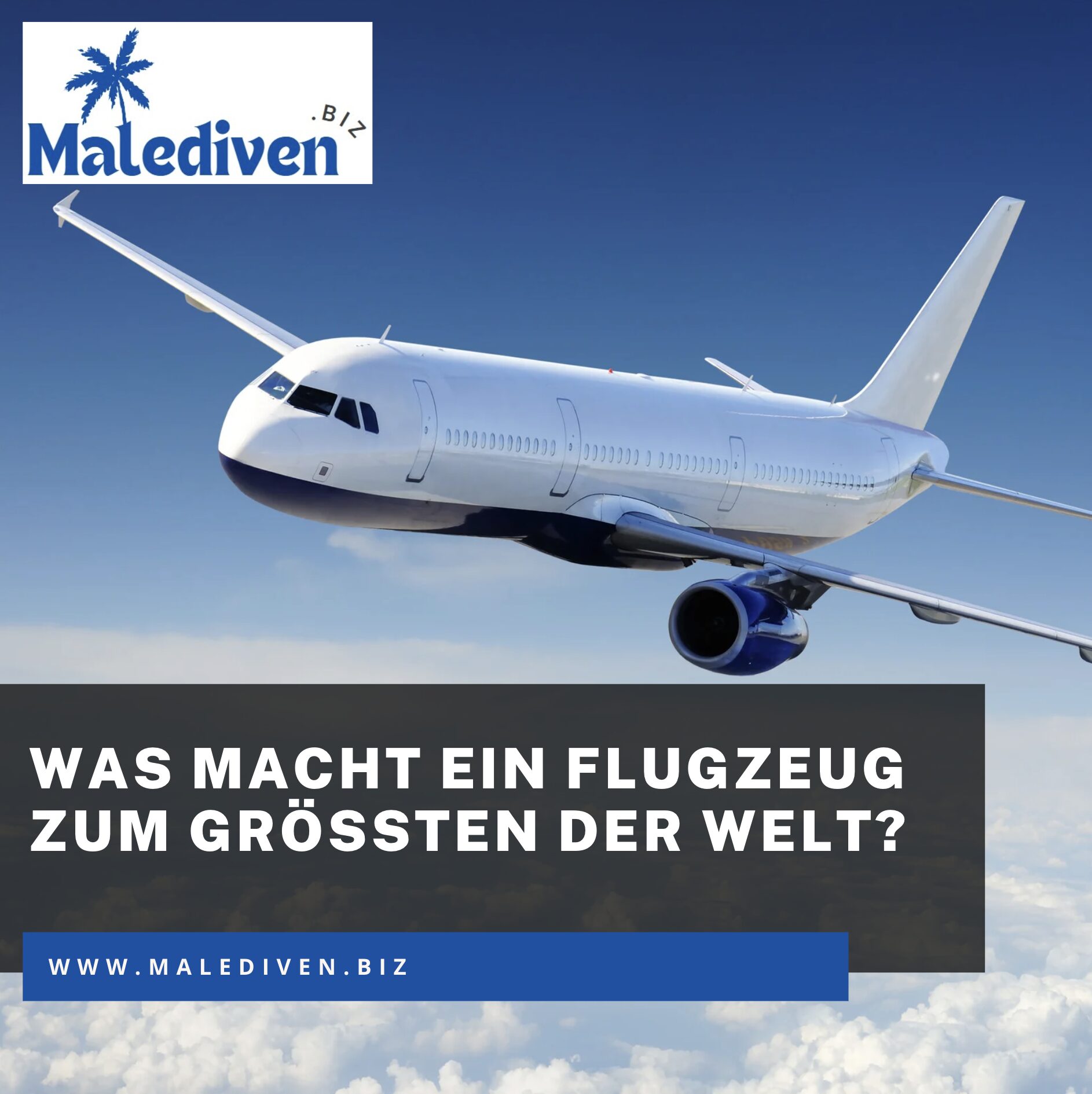 Was macht ein Flugzeug zum größten der Welt? Was macht ein Flugzeug zum größten der Welt?