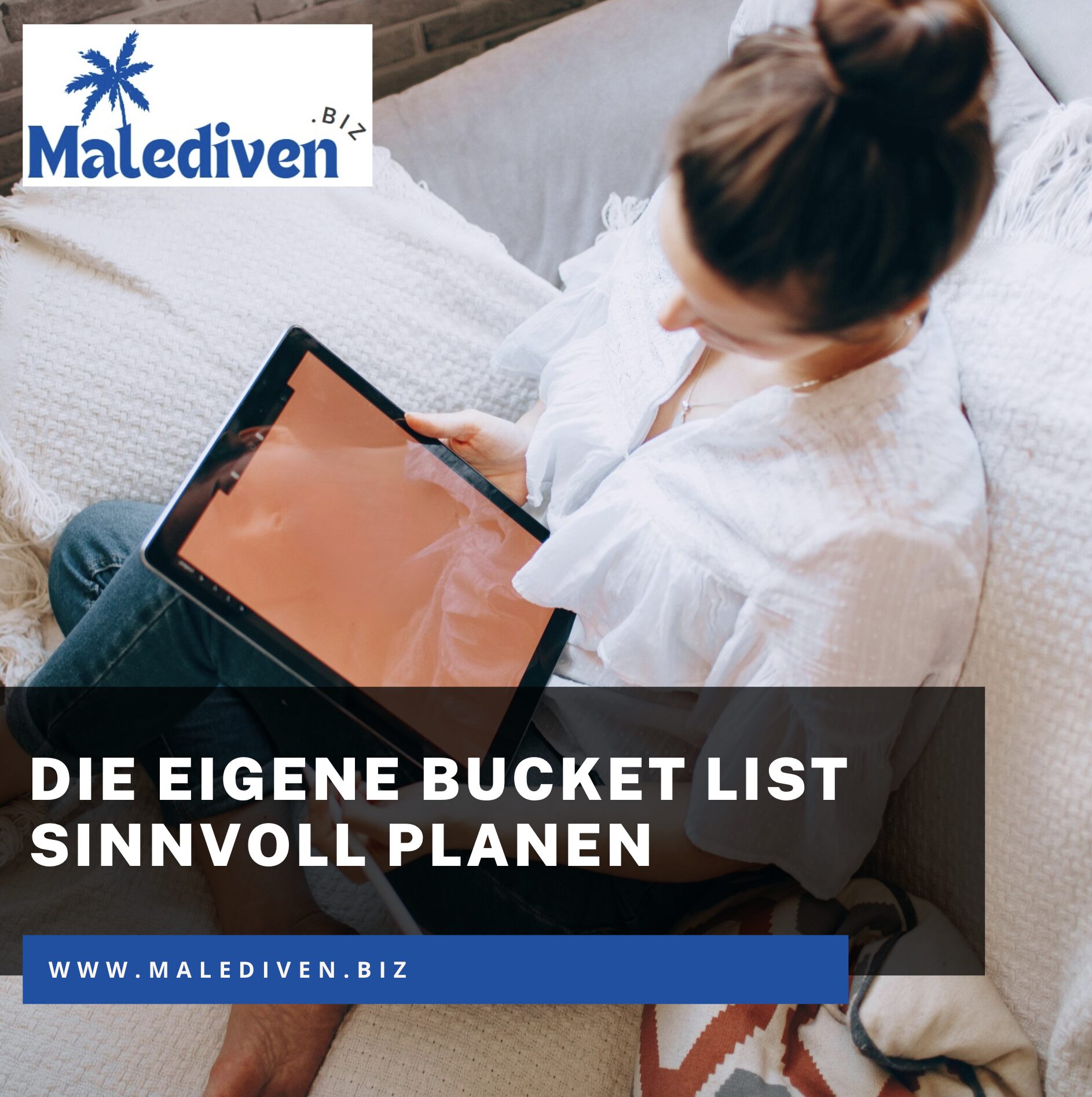 Die eigene Bucket List sinnvoll planen Die eigene Bucket List sinnvoll planen