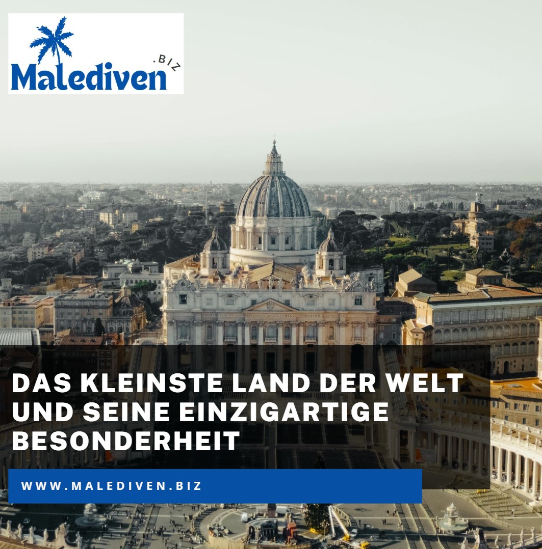 Das kleinste Land der Welt und seine einzigartige Besonderheit Das kleinste Land der Welt und seine einzigartige Besonderheit