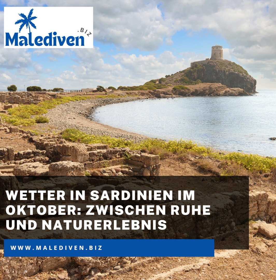 Wetter in Sardinien im Oktober Zwischen Ruhe und Naturerlebnis