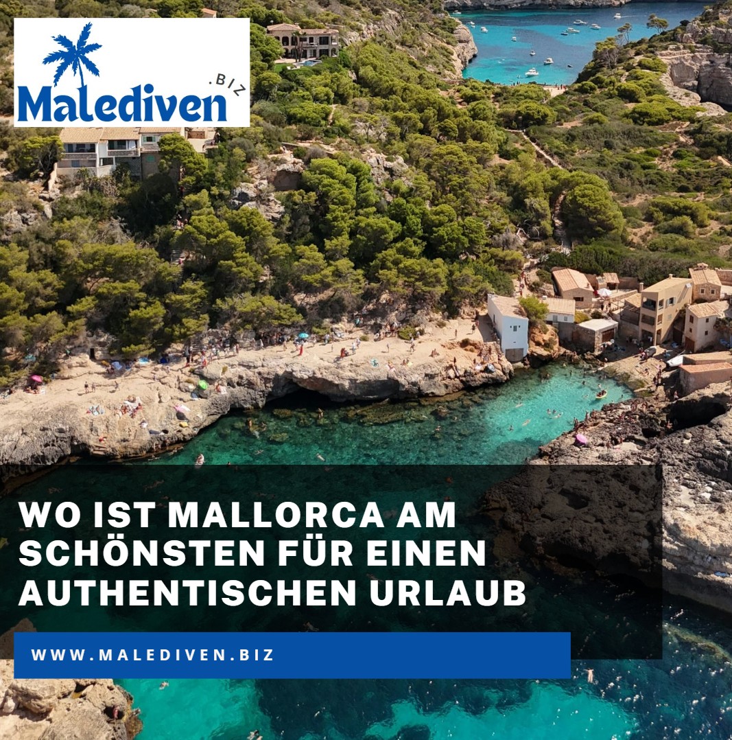 Wo ist Mallorca am schönsten für einen authentischen Urlaub Wo ist Mallorca am schönsten für einen authentischen Urlaub