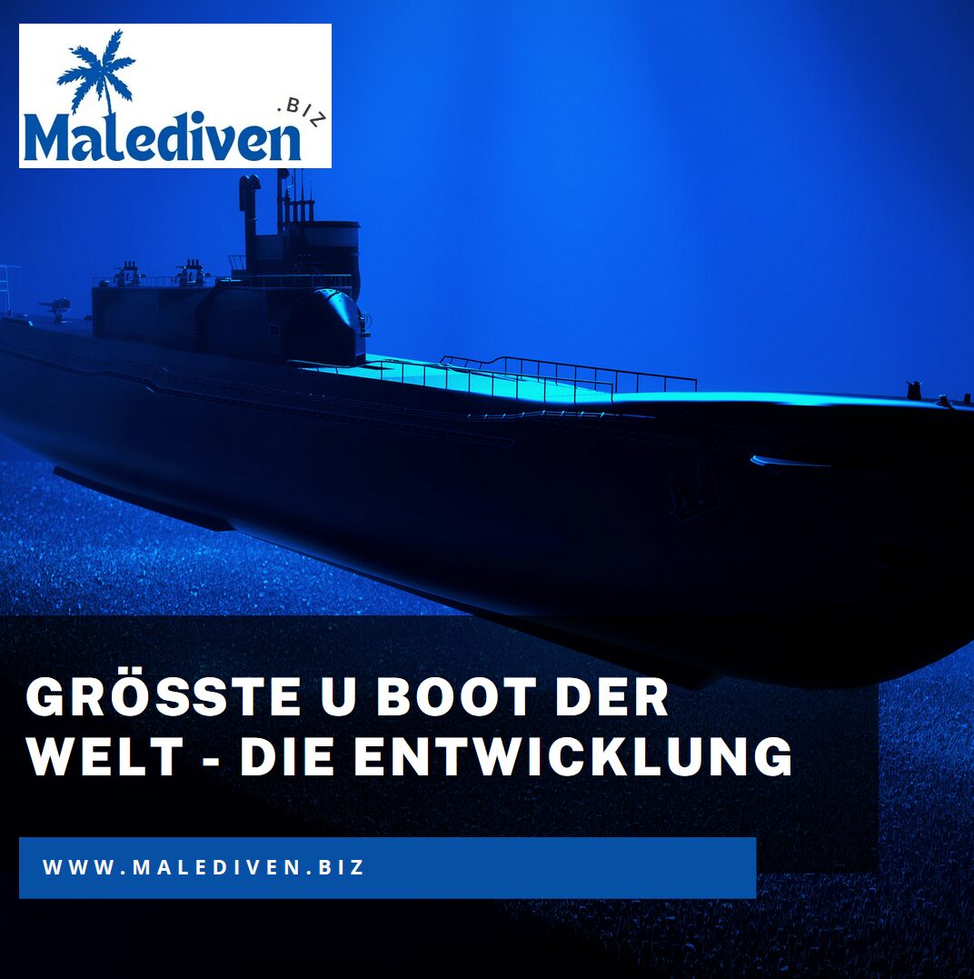 Größte U Boot der Welt - die Entwicklung Größte U Boot der Welt - die Entwicklung