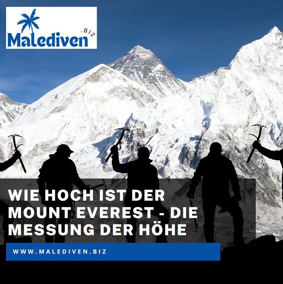 Wie hoch ist der Mount Everest - die Messung der Höhe Wie hoch ist der Mount Everest - die Messung der Höhe