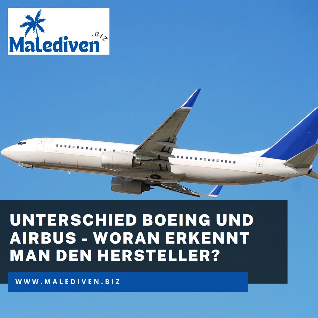Unterschied Boeing und Airbus - woran erkennt man den Hersteller? Unterschied Boeing und Airbus - woran erkennt man den Hersteller?