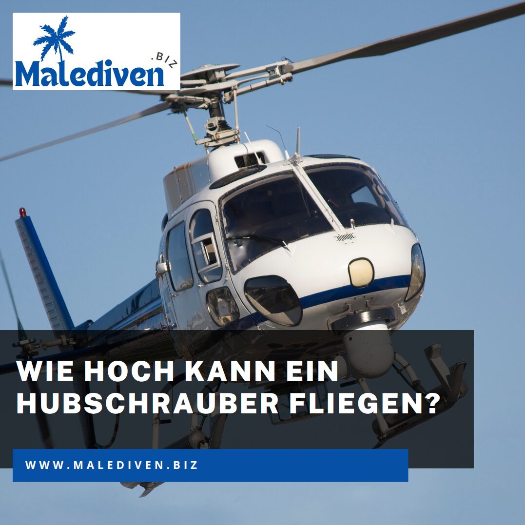 Wie hoch kann ein Hubschrauber fliegen? Wie hoch kann ein Hubschrauber fliegen?